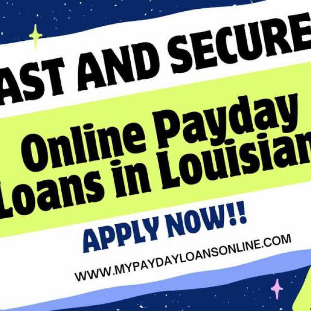 Apply for Online Payday Loans in Louisiana - Fast and Simple Process