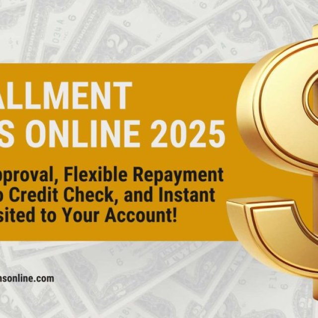 2025’s Best Installment Loans Online - Get Approved Today