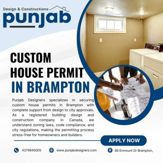 Custom House Permit Experts in Brampton - Punjab Designers