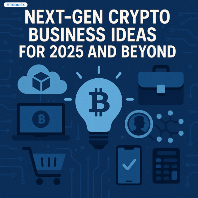 Next-Gen Crypto Business Ideas for 2025 and Beyond
