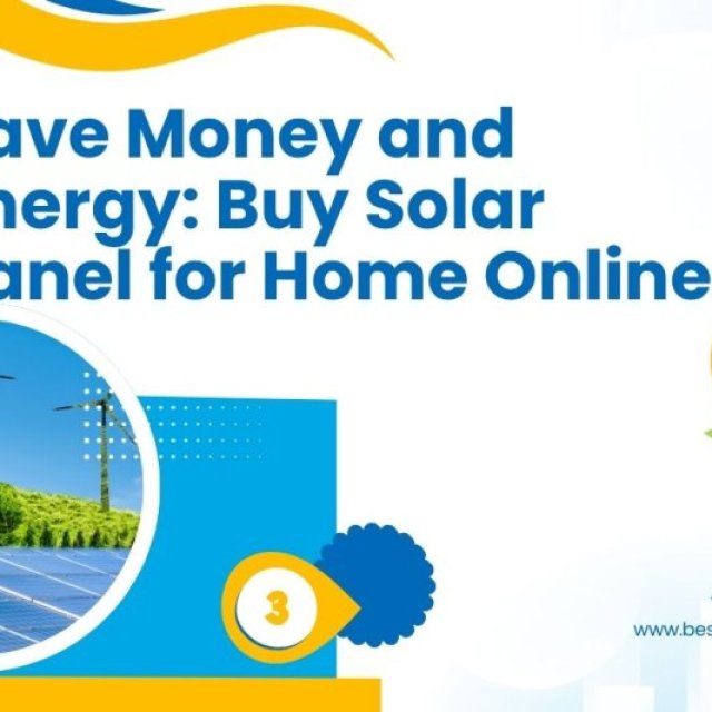 Save Money and Energy: Buy Solar Panel for Home Online
