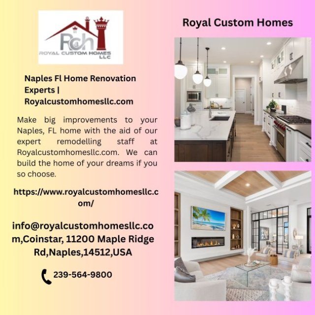 Naples Fl Home Renovation Experts | Royalcustomhomesllc.com
