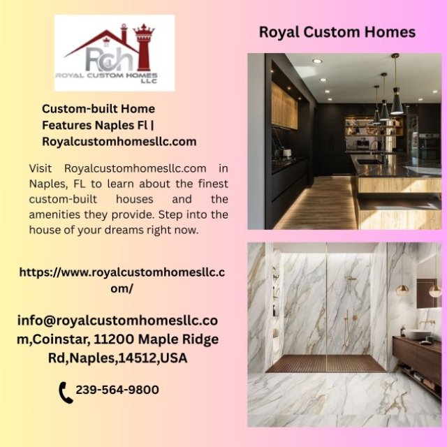 Custom-built Home Features Naples Fl | Royalcustomhomesllc.com