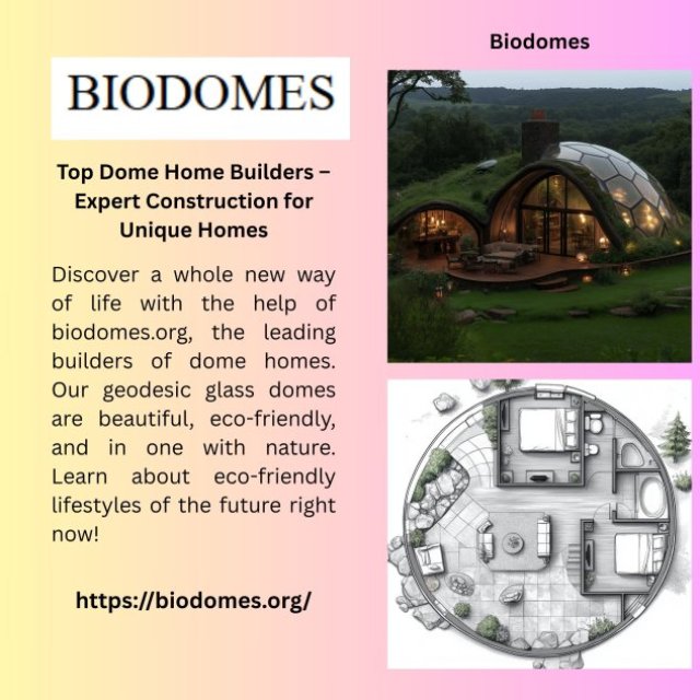 Top Dome Home Builders - Expert Construction for Unique Homes