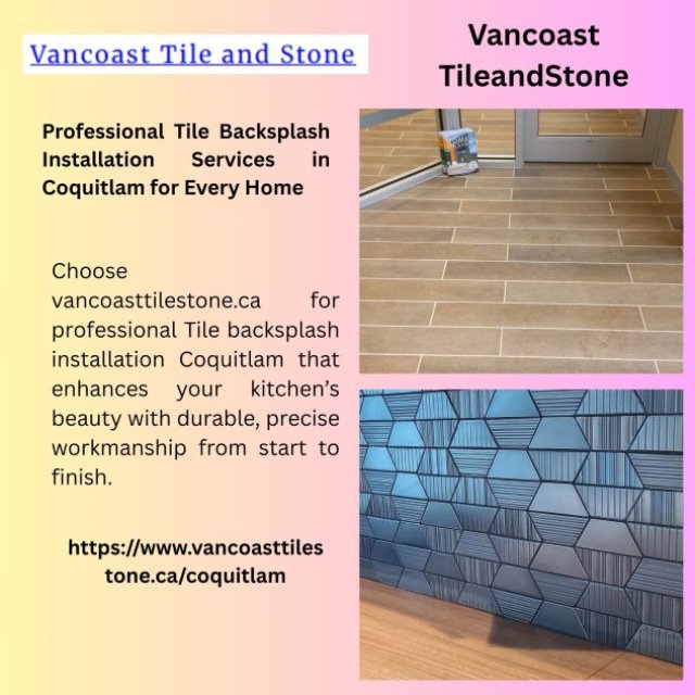 Professional Tile Backsplash Installation Services in Coquitlam for Every Home