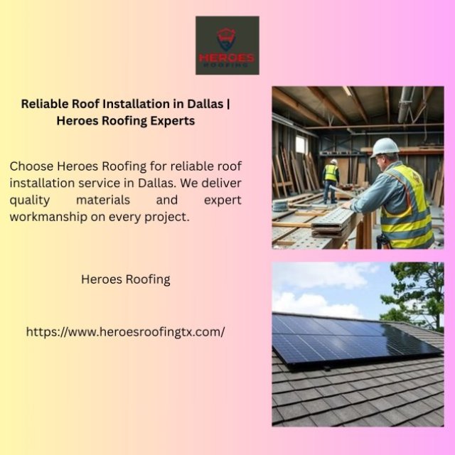Reliable Roof Installation in Dallas | Heroes Roofing Experts