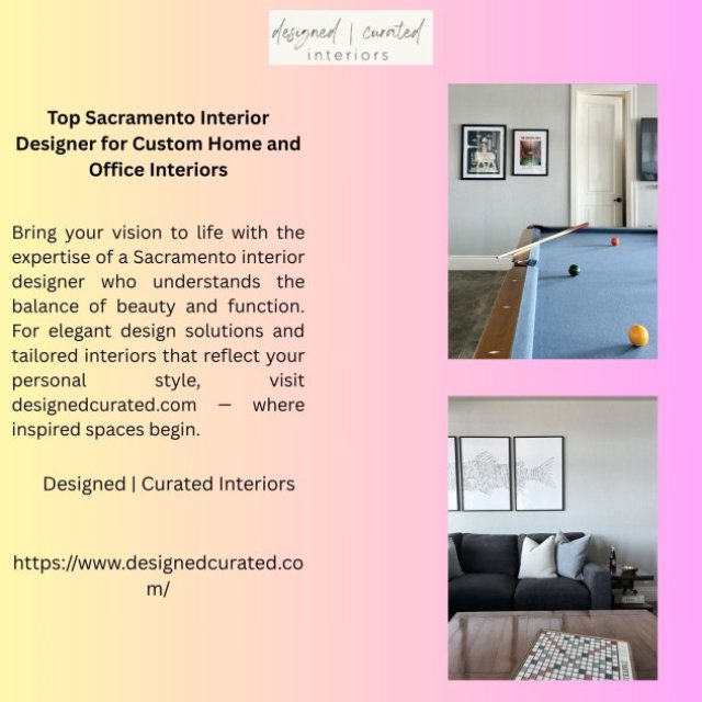 Top Sacramento Interior Designer for Custom Home and Office Interiors