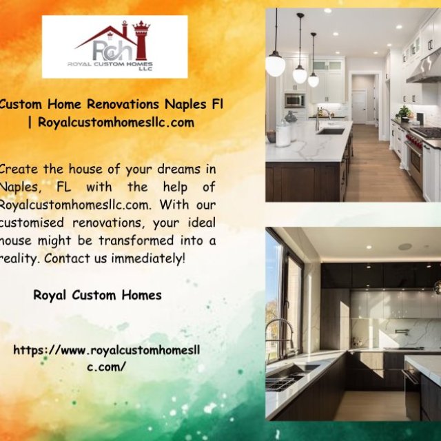 Custom Home Renovations Naples Fl | Royalcustomhomesllc.com