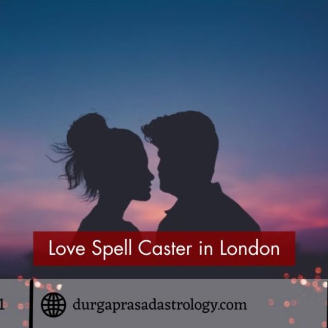 Love Spell Caster in London