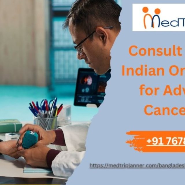 Consult the Best Indian Oncologists for Advanced Cancer Care