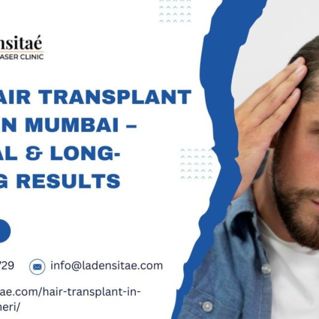 Best Hair Transplant Clinic in Mumbai - Natural & Long-Lasting Results