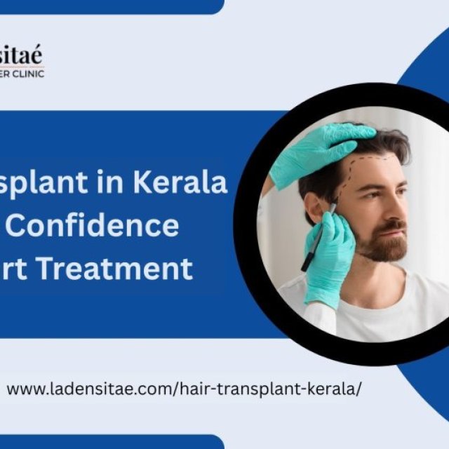 Hair Transplant in Kerala - Restore Confidence with Expert Treatment