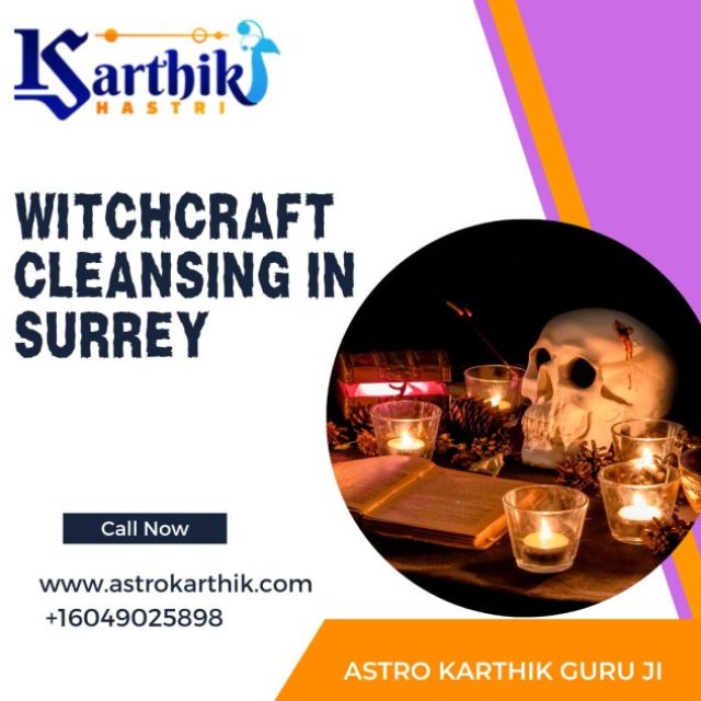 Witchcraft Cleansing in Surrey | Astro Karthik Guru ji