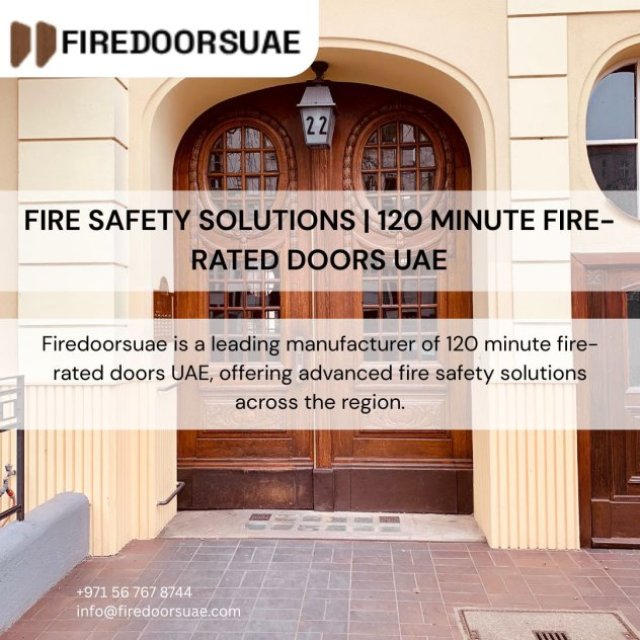 Fire Safety Solutions | 120 Minute Fire-Rated Doors UAE