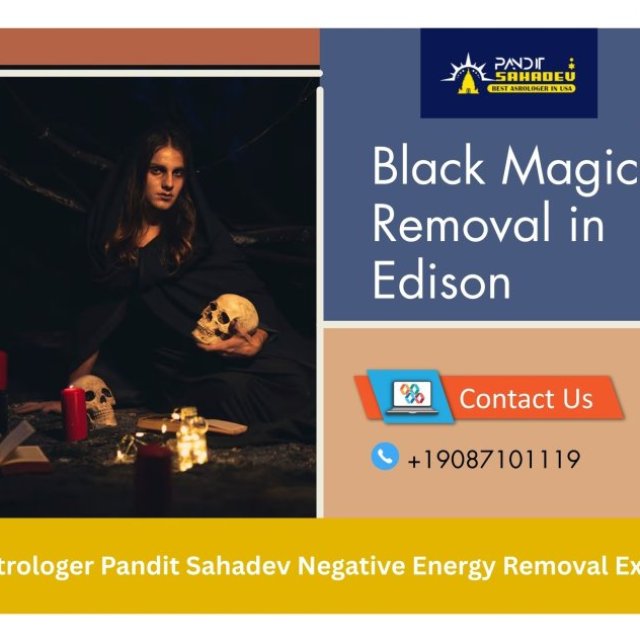 Black Magic Removal in Edison | Astrologer Pandit Sahadev