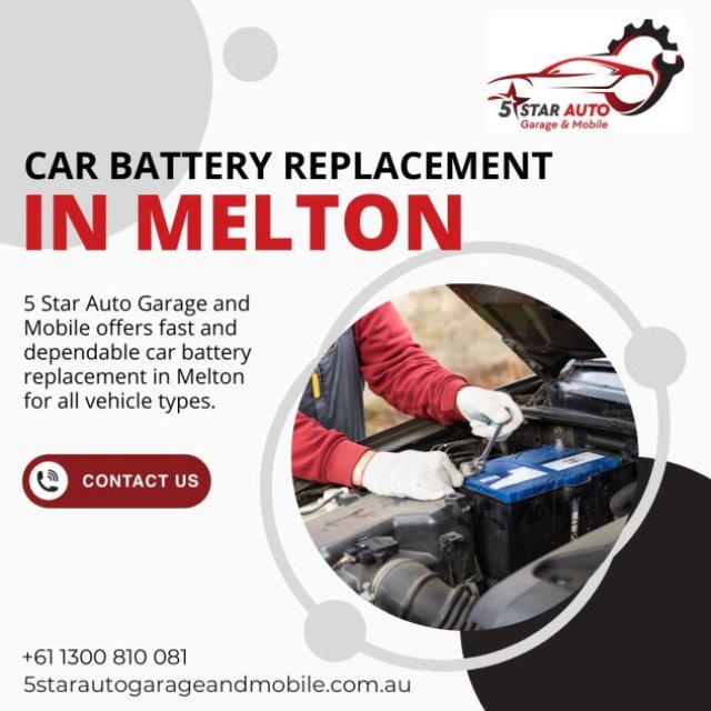 Car Battery Replacement In Melton | 5 Star Auto Garage And Mobile