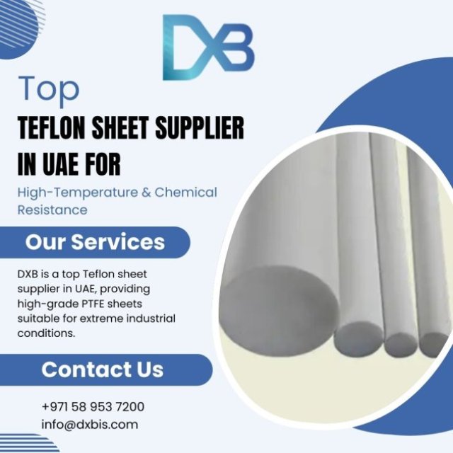 Top Teflon Sheet Supplier in UAE for High-Temperature & Chemical Resistance