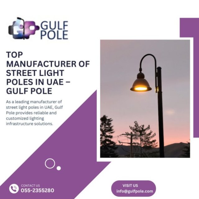 Top Manufacturer of Street Light Poles in UAE - Gulf Pole