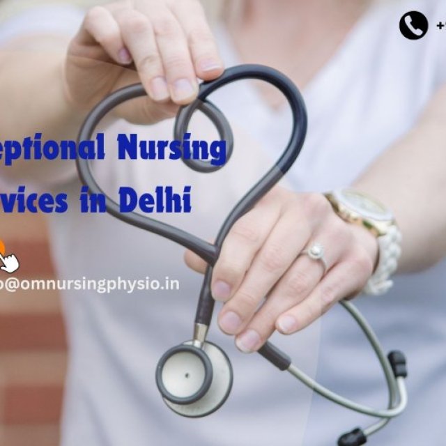 Access Exceptional Nursing Care Services in Delhi | Dial +91 9654926732